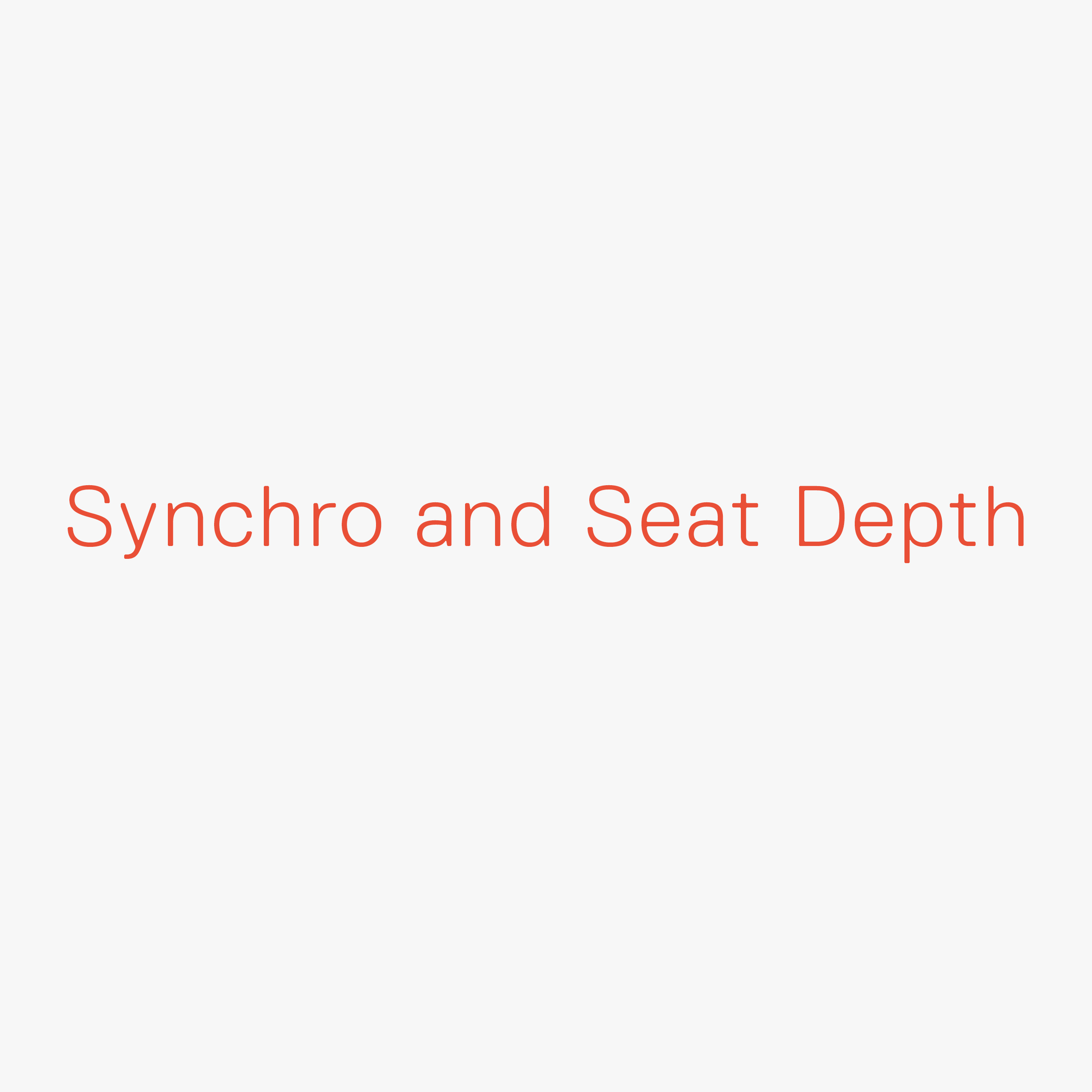 Synchro and Seat Depth No Name